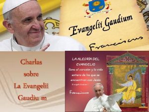 Charlas sobre La Evangelii Gaudiu m Oracin Aqu