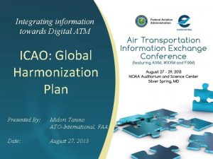 Integrating information towards Digital ATM ICAO Global Harmonization