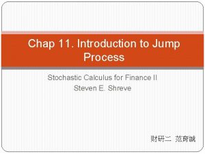 Chap 11 Introduction to Jump Process Stochastic Calculus