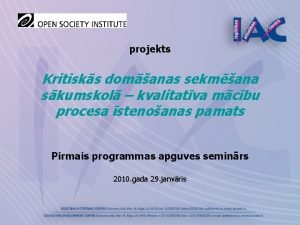 projekts Kritisks domanas sekmana skumskol kvalitatva mcbu procesa