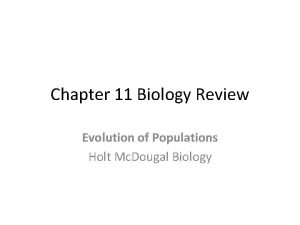 Chapter 11 Biology Review Evolution of Populations Holt