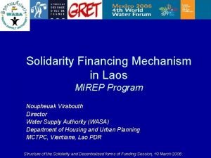 Solidarity Financing Mechanism in Laos MIREP Program Noupheuak