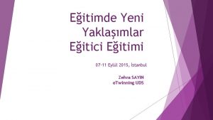 Eitimde Yeni Yaklamlar Eitici Eitimi 07 11 Eyll