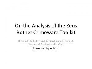 On the Analysis of the Zeus Botnet Crimeware