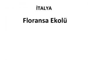 TALYA Floransa Ekol Pisanello Floransa Cumhuriyetine bal Pisa