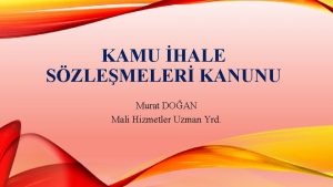 KAMU HALE SZLEMELER KANUNU Murat DOAN Mali Hizmetler