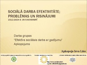 SOCIL DARBA EFEKTIVITTE PROBLMAS UN RISINJUMI 2012 GADA