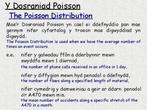 Y Dosraniad Poisson The Poisson Distribution Maer Dosraniad