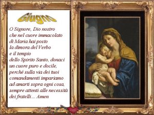 O Signore Dio nostro che nel cuore immacolato