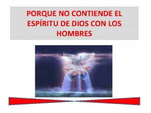 El espiritu de dios no contendera