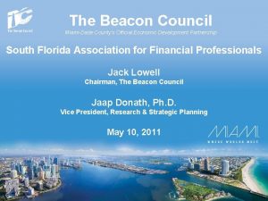 The Beacon Council MiamiDade Countys Official Economic Development