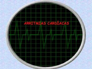 ARRITMIAS CARDACAS ANATOMIA DO CORAO FORMAO E CONDUO