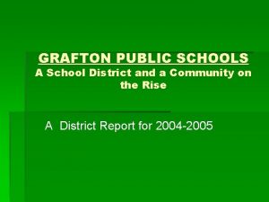 GRAFTON PUBLIC SCHOOLS A School District and a