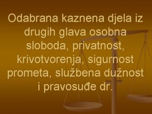 Odabrana kaznena djela iz drugih glava osobna sloboda