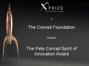 The Conrad Foundation Present The Pete Conrad Spirit
