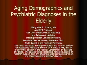 Aging Demographics and Psychiatric Diagnoses in the Elderly