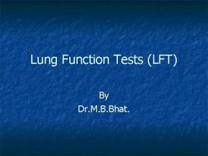 Lung Function Tests LFT By Dr M B