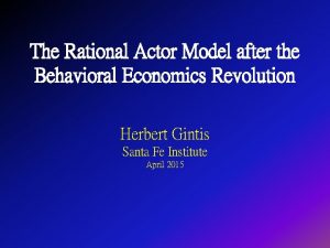 Rational actor model