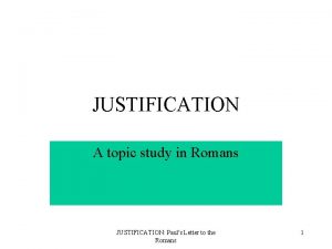 Topic justification Topic justification