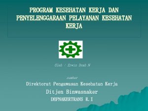 Penyelenggaraan pelayanan kesehatan kerja