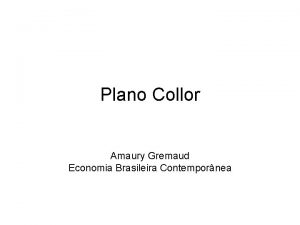 Plano Collor Amaury Gremaud Economia Brasileira Contempornea O
