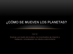 Los planetas se mueven