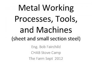 Metal Working Processes Tools and Machines sheet and