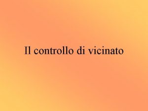 Il controllo di vicinato Cos Il controllo di