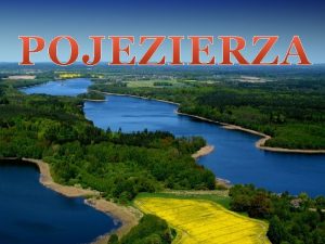 Krajobraz pojezierny Krajobraz pojezierny