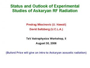 Status and Outlook of Experimental Studies of Askaryan