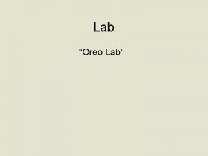 Oreo lab
