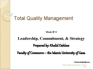 Leadership and commitment in tqm