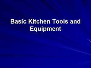 Basic Kitchen Tools and Equipment Spatulas There are