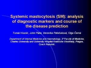 Systemic mastocytosis