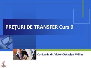 PREURI DE TRANSFER Curs 9 Conf univ dr