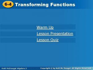 Transforming linear functions lesson 6-4