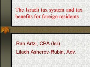 The Israeli tax system and tax benefits foreign