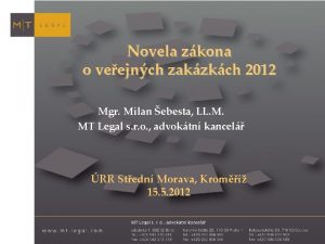 Novela zkona o veejnch zakzkch 2012 Mgr Milan