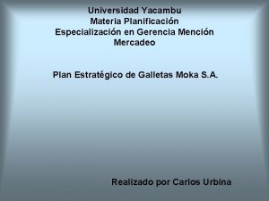 Universidad Yacambu Materia Planificacin Especializacin en Gerencia Mencin