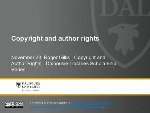 Copyright and author rights November 23 Roger Gillis