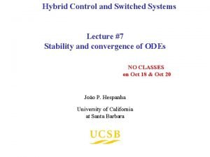 Hybrid Control and Switched Systems Lecture 7 Stability