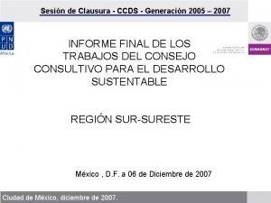 Sesin de Clausura CCDS Generacin 2005 2007 INFORME