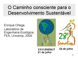 O Caminho consciente para o Desenvolvimento Sustentvel Enrique