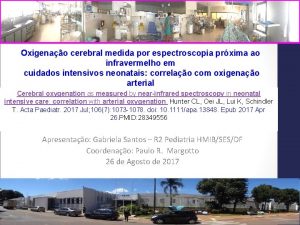 Oxigenao cerebral medida por espectroscopia prxima ao infravermelho