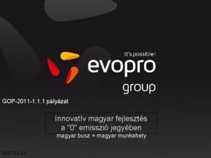 GOP2011 1 1 1 plyzat Innovatv magyar fejleszts
