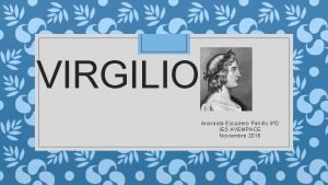 VIRGILIO Anaraida Escudero Panillo 5D IES AVEMPACE Noviembre