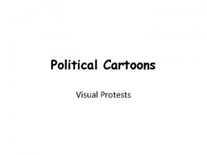 Political Cartoons Visual Protests Origins of the political