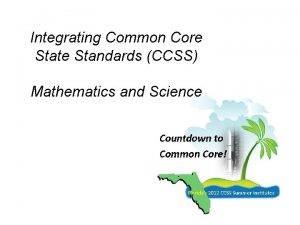 Integrating Common Core State Standards CCSS Mathematics and