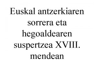 Euskal antzerkiaren sorrera eta hegoaldearen suspertzea XVIII mendean