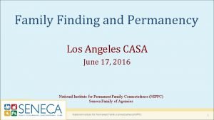 Family Finding and Permanency Los Angeles CASA June